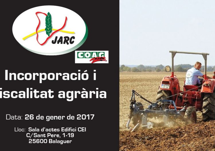 El CEI Balaguer acollirà aquest dijous una jornada sobre la incorporació i fiscalitat agrària