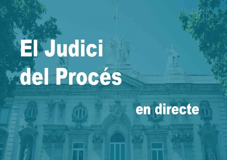 DIRECTE: El Judici del Procés