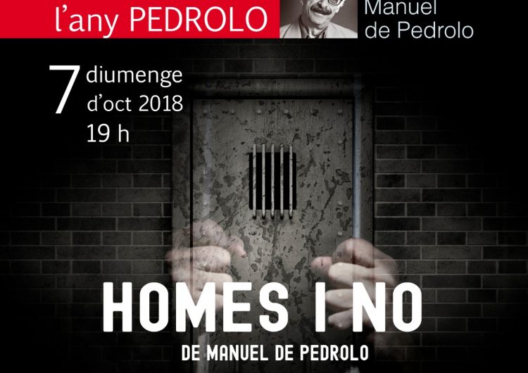 “HOMES I NO” en motiu del centenari del naixement de l’escriptor Manuel de Pedrolo