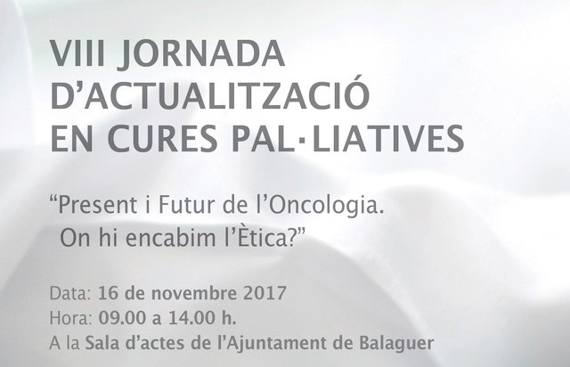 Un centenar de professionals i estudiants participaran en la VIII Jornada d’Actualització en Cures Pal•liatives de Balaguer