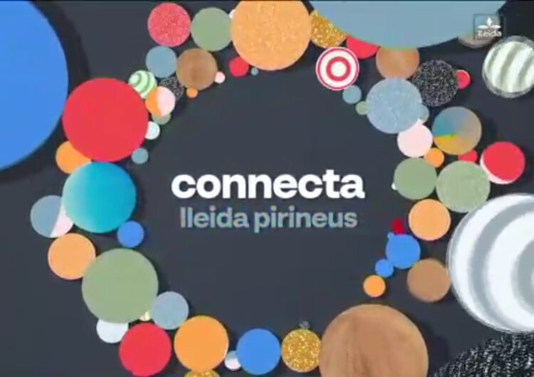 CONNECTA LLEIDA PIRINEUS 16/04/21