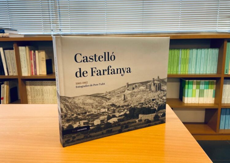 L’Arxiu Comarcal de la Noguera publica el llibre “Castelló de Farfanya. 1960-1962. Fotografies de Pere Tufet”