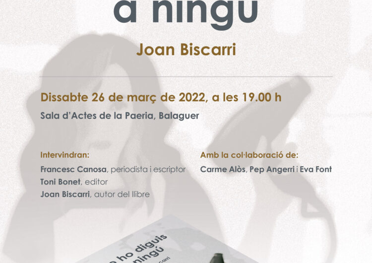 Joan Biscarri presenta la seva primera novel·la “No ho diguis a ningú”